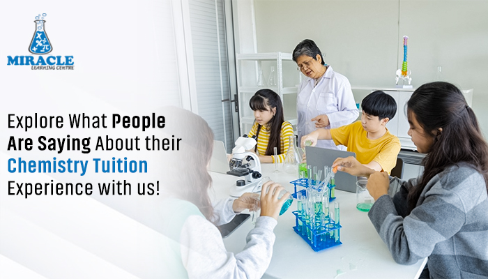 Explore What People Are Saying About their Chemistry Tuition Experience with us!