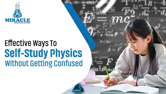 Effective Ways To Self Study Physics Without Getting Confused